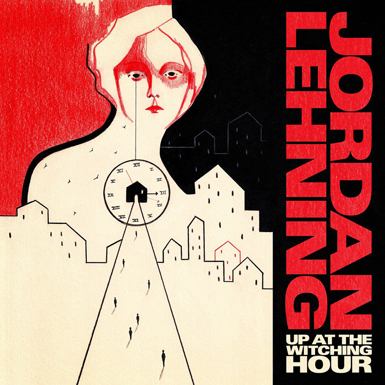 Jordan Lehning - Up at The Witching Hour
